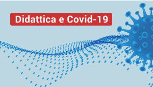 Didattica e Covid-19 a.a. 2020 21