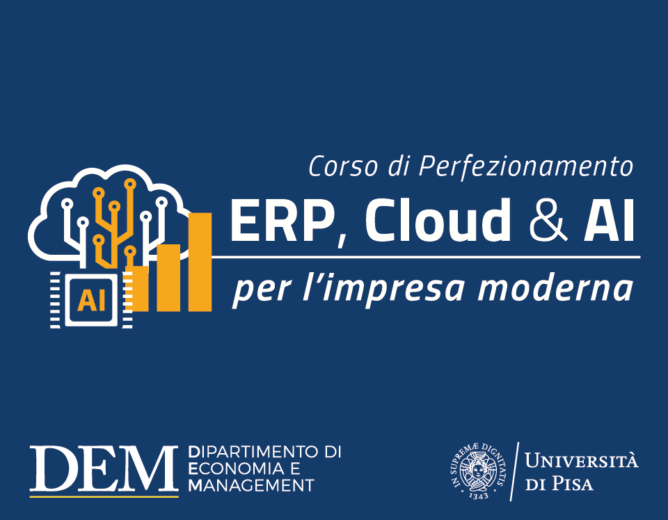Corso di Perfezionamento “ERP, Cloud & AI per l’impresa moderna” - Università di Pisa