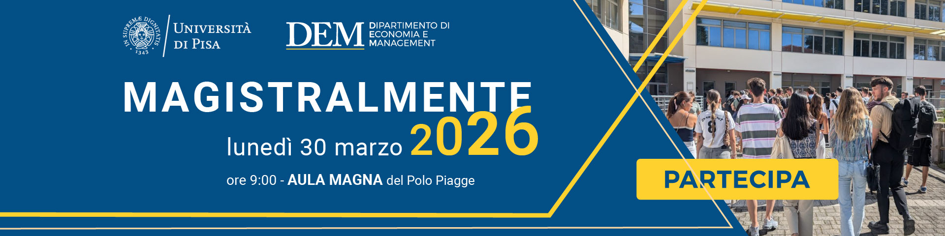 Magistralmente 2026 giornata di presentazione dei Corsi di Laurea Magistrale DEM Unipi